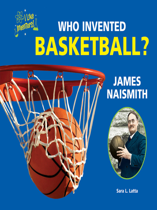 Who invented basketball James Naismith Who invented basketball James Naismith