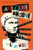 Antigone undone