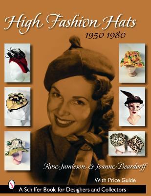 High fashion hats  1950-1980