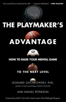 The playmaker's advantage - how to raise your mental game to the next level