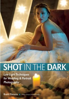Shot in the dark  low-light techniques for wedding & portrait photography