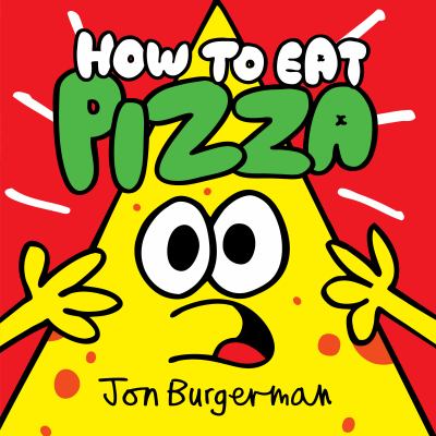 How to Eat Pizza How to Eat Pizza