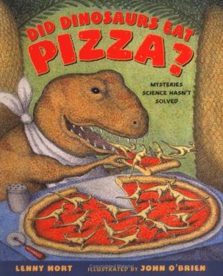 Did Dinosaurs Eat Pizza Did Dinosaurs Eat Pizza