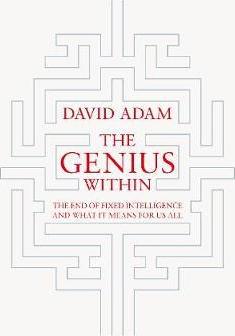 The genius within - smart pills brain hacks and adventures in intelligence The genius within - smart pills brain hacks and adventures in intelligence