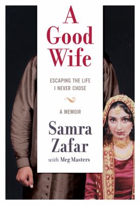 A Good Wife by Samra Zafar