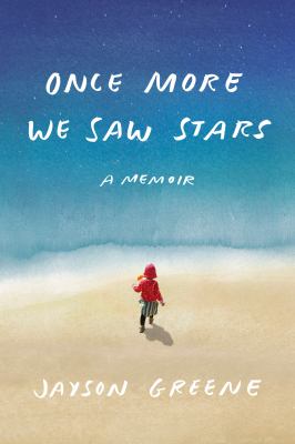 Once More We Saw Stars by Jason Greene