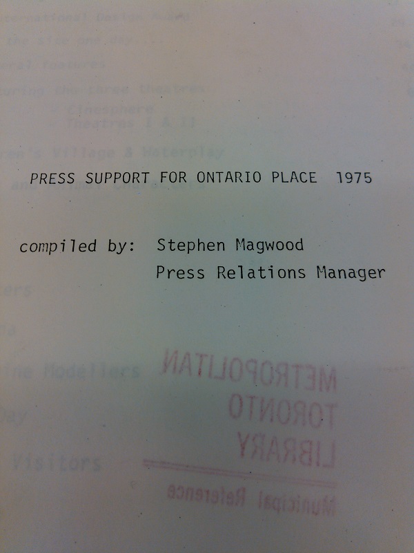 Press Support for Ontario Place compiled by Stephen Magwood Press Support for Ontario Place compiled by Stephen Magwood