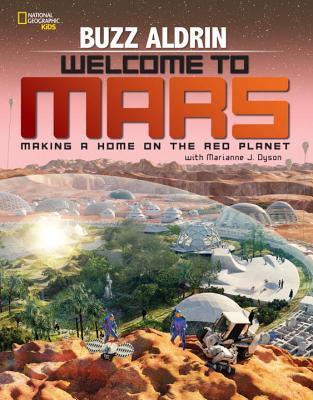 Welcome to Mars Making Home on the Red Planet Welcome to Mars Making Home on the Red Planet