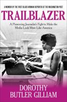 Trailblazer a pioneering journalist's fight to make the media look more like America