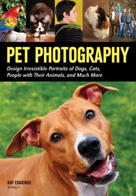 Pet photography design irresistible portraits of dogs cats people with their animals and much more Pet photography design irresistible portraits of dogs cats people with their animals and much more