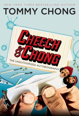 Cheech and chong the unauthorized autobio