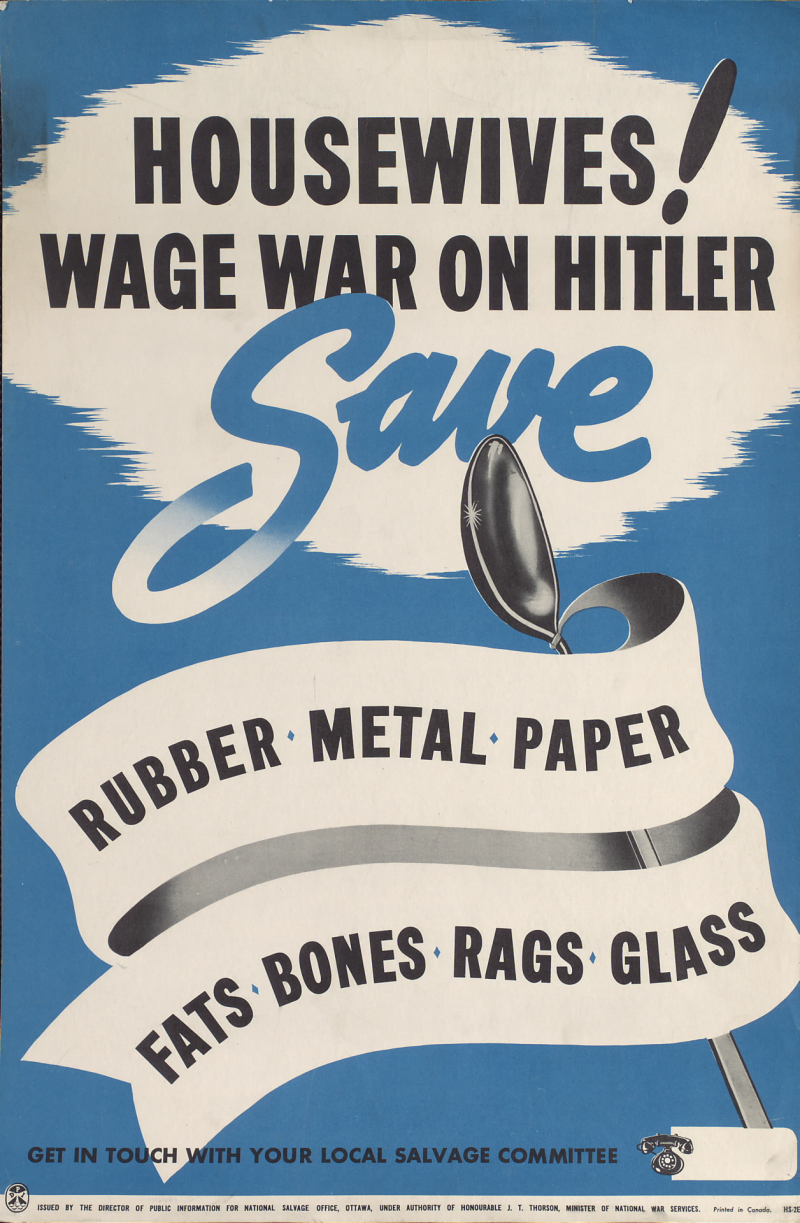 Poster of spoon and text reading Housewives! Wage war on Hitler save rubber metal paper fats bones rags glass