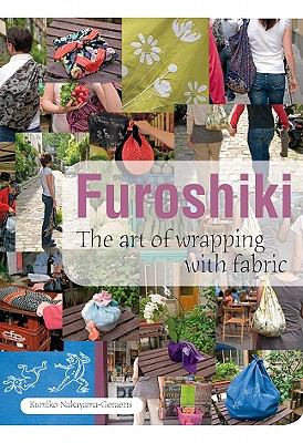 Furoshiki the art of wrapping with fabric Furoshiki the art of wrapping with fabric