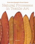 Natural processes in textile art