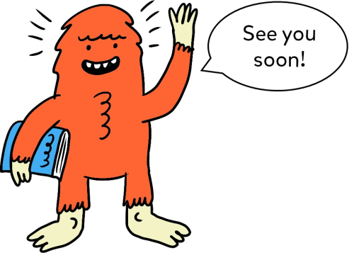 Yeti saying see you soon Yeti saying see you soon