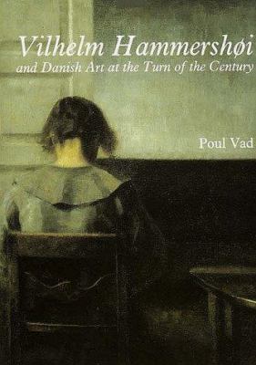 Vilhelm Hammershøi and Danish art at the turn of the century
