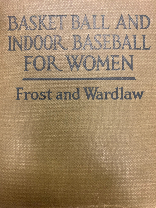 Basket ball and indoor baseball for women 1927