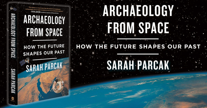 Archaeology from Space. New book by Sarah Parcak