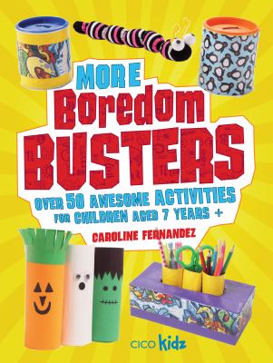 More Boredom Busters