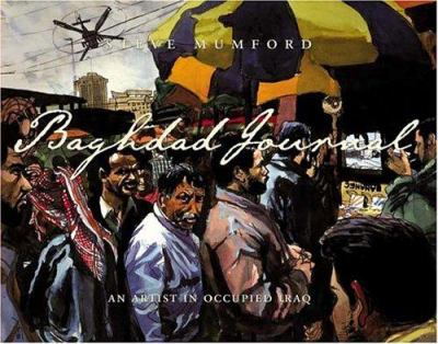 Baghdad journal  an artist in occupied Iraq