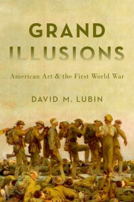 Grand illusions  American art and the First World War