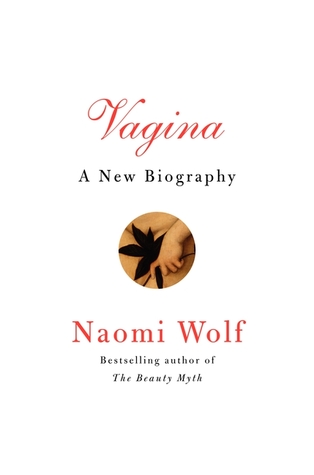 Vagina A New Biography Vagina A New Biography