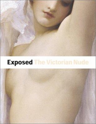 Exposed the Victorian Nude Exposed the Victorian Nude