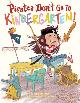 Pirates Don't Go to Kindergarten