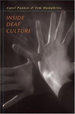 Inside Deaf Culture by Carol Padden Inside Deaf Culture by Carol Padden