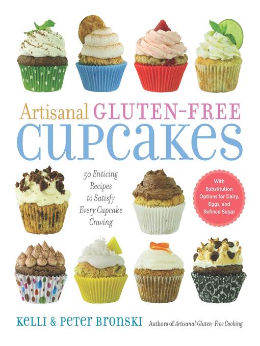 Artisanal gluten-free cupcakes 50 from-scratch recipes to delight every cupcake devotee--gluten-free and otherwise Artisanal gluten-free cupcakes 50 from-scratch recipes to delight every cupcake devotee--gluten-free and otherwise