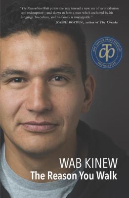 The Reason You Walk, Wab Kinew