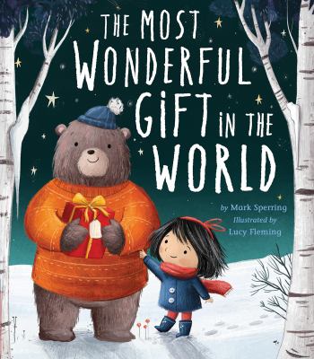 The most wonderful gift in the world by Mark Sperring The most wonderful gift in the world by Mark Sperring