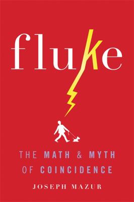 Fluke The Math and Myth of Coincidence