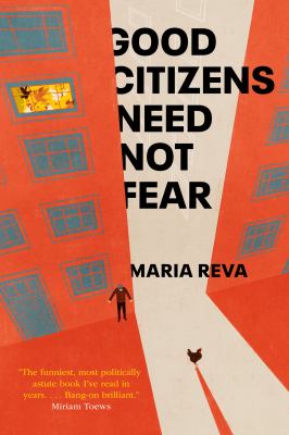 Good Citizens Need Not Fear by Maria Reva