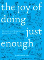 Joy of doing just enough