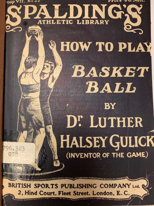 How to Play Basketball by Dr Gulick published 1907