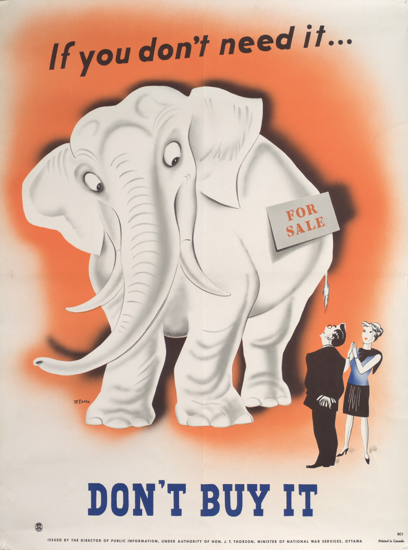 White elephant with a for sale sign and a message saying If you don't need it  don't buy it  1941