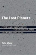 The lost planets Peter van de Kamp and the vanishing exoplanets around Barnard's Star