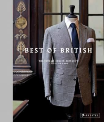 Best of British  the stories behind Britain's iconic brands