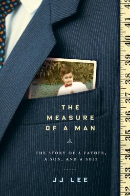The measure of a man  the story of a father  a son  and a suit