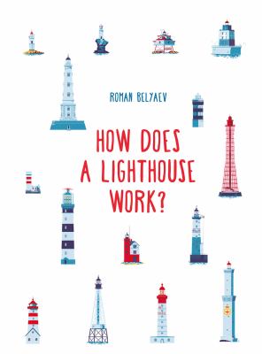 How Does a Lighthouse Work by Roman Belyaev