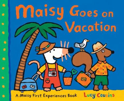 Maisy Goes on Vacation Maisy Goes on Vacation