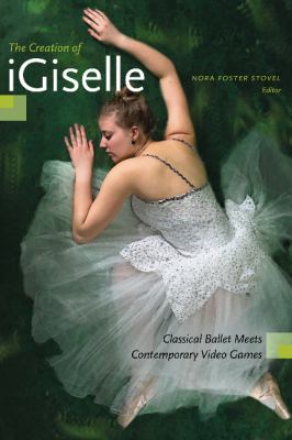 The creation of iGiselle  classical ballet meets contemporary video games