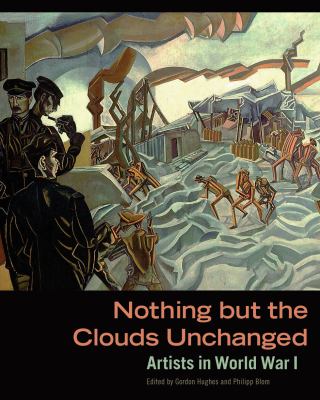 Nothing but the clouds unchanged artists in World War I