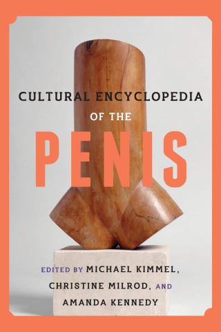 Cultural Encyclopedia of the Penis Cultural Encyclopedia of the Penis