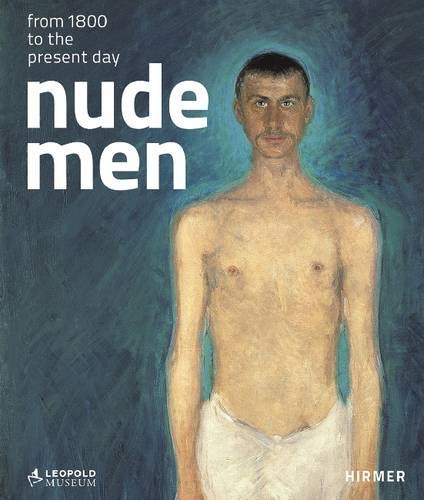 Nude Men From 1800 to the Present Day Nude Men From 1800 to the Present Day