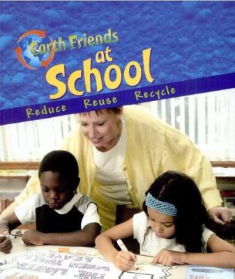 Earth Friends At School Earth Friends At School