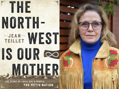 The North-West is our Mother by Jean Teillet
