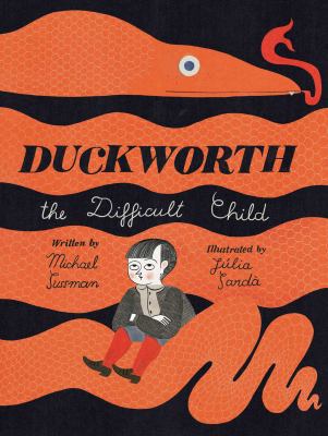 Duckworth the Difficult Child