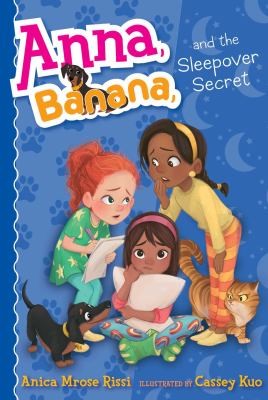 Anna Banana  and the Sleepover Secret